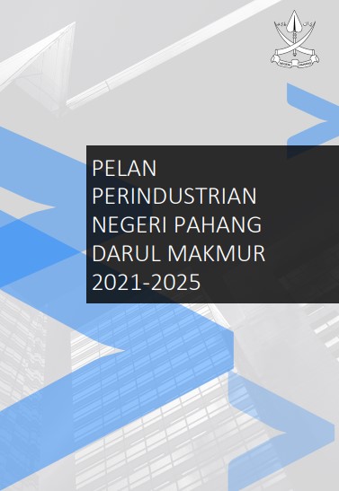 Pelan Perindustrian Negeri Pahang 2021-2025